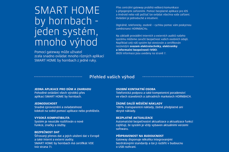 SMART HOME by hornbach: jeden systém, mnoho výhod. Informace o funkcích a výhodách systému Smart Home.