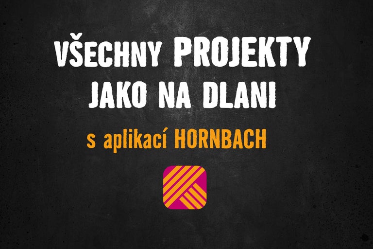 Všechny projekty jako na dlani s aplikací Hornbach