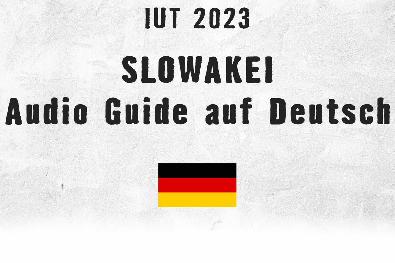 
			IUT 2023 Slovensko Audioprůvodce v němčině
		