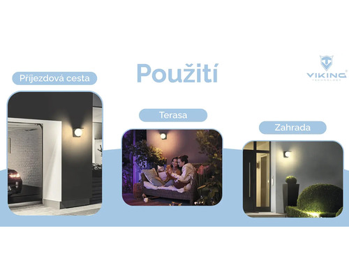 Příklady použití pro venkovní osvětlení: příjezdová cesta, terasa a zahrada.