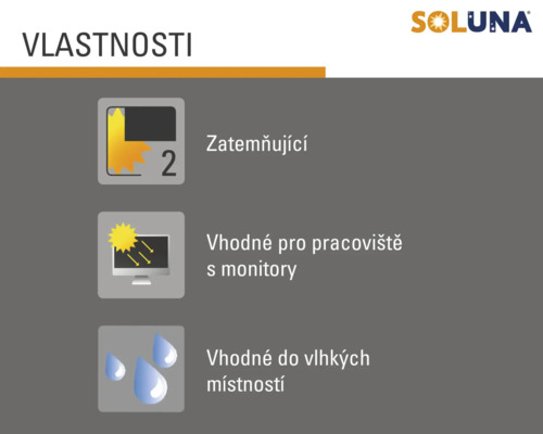 Vlastnosti: Zatemňující, vhodné pro pracoviště s monitorem, vhodné do vlhkých místností
