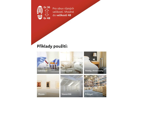 Příklady použití: Laboratoř, nemocnice, hotely, showroomy, muzea, staveniště, průmysl