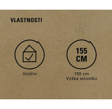 Vlastnosti: Vhodné do interiéru, výška stromu 155 centimetrů