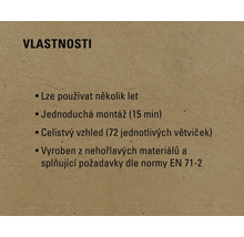 Vlastnosti: Lze používat několik let, jednoduchá montáž (15 minut), celistvý vzhled (72 jednotlivých větviček), vyrobeno z nehořlavých materiálů a splňuje požadavky dle normy EN 71-2