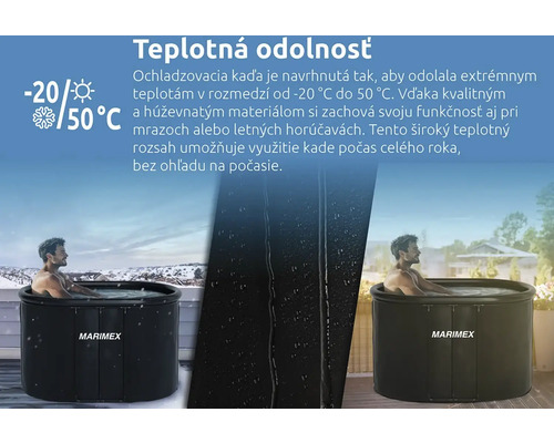 Ochlazovací káď s teplotní odolností od -20 stupňů Celsia do 50 stupňů Celsia.