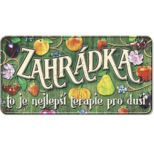Kovová cedule s motivem zahrady a nápisem 'Zahrada je nejlepší terapie pro duši'