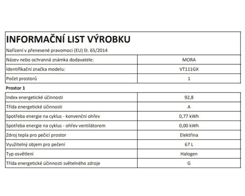 Informační list pro troubu MORA VT111GX s energetickou třídou A, objemem 67 litrů a spotřebou energie 0,77 kilowatthodiny na cyklus.