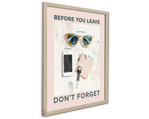 Rámovaný plakát s textem BEFORE YOU LEAVE DON'T FORGET a ilustracemi slunečních brýlí, chytrého telefonu, peněženky a klíčů.