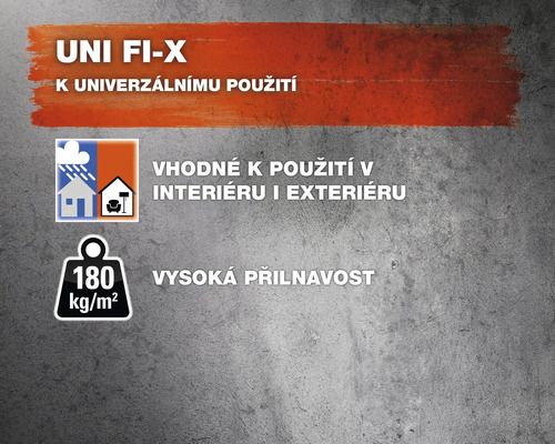 Uni FI-X pro univerzální použití, vhodné pro interiéry i exteriéry, vysoká přilnavost 180 kg/m²