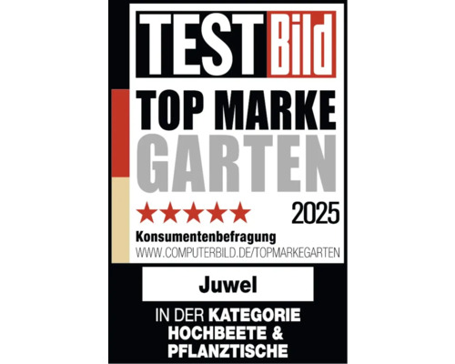 Ocenění Test Bild Top Marke Garten 2025 pro vyvýšené záhony a pěstební stoly Juwel