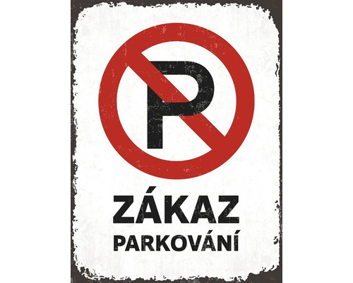 Značka se slovem Zákaz parkování