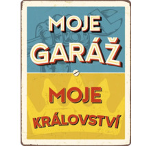 Kovová cedule s nápisem 'Moje garáž, moje království'