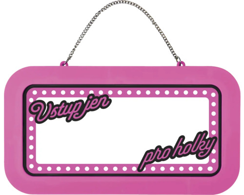 Růžová plastová cedulka na dveře s kovovým řetízkem a nápisem Vstup jen pro holky.