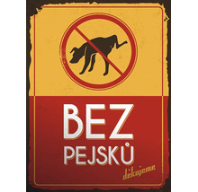 Plechová cedule ve vintage stylu se symbolem zákazu vstupu psů a textem Bez pejsků děkujeme.