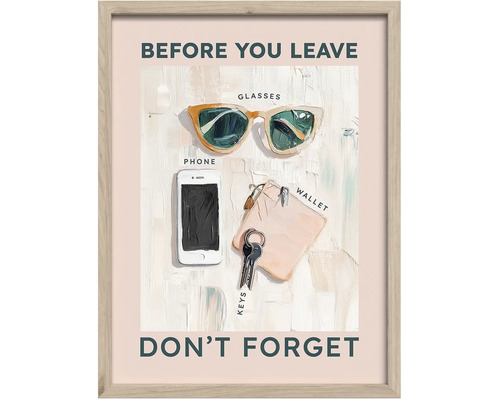Rámovaný obraz s ilustrací slunečních brýlí, telefonu, peněženky a klíčů s textem Before you leave don't forget.