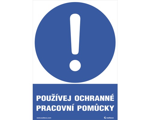 Informační štít "Používej ochranné osobní pomůcky" A5, 148x210 mm, samolepicí Bezpečnostní značka: Používejte ochranné pracovní pomůcky