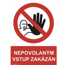 Vstup neoprávněným osobám zakázán