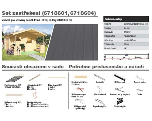 Sada zastřešení pro dřevěný domek Praktik 28, včetně montážního materiálu a nářadí