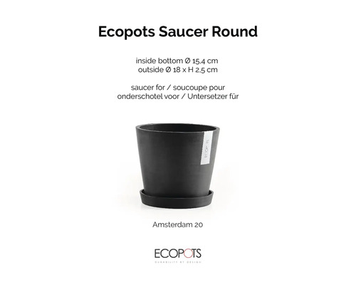 Ecopots kulatá podmiska pro květináč Amsterdam 20, vnější průměr 18 centimetrů, výška 2,5 centimetrů.