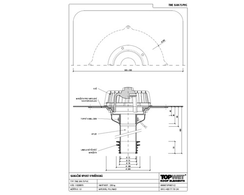 Vyhřívaná sanační vpust TOPWET s integrovanou PVC manžetou, 79–102 mm
